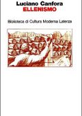 Luciano Canfora - Ellenismo (1987)