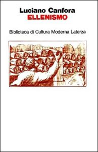 Luciano Canfora – Ellenismo (1987)