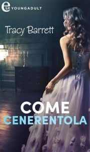 Tracy Barrett – Come Cenerentola (2015)