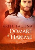 Ariel Tachna - Domare le fiamme (2016)