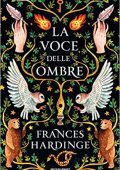 Frances Hardinge - La voce delle ombre (2018) mp3 - 64 kbps