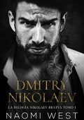 Naomi West - Bratva Vol. 1. Dmitry Nikolaev (2023)