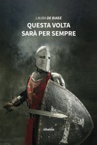 Laura De Biase – Questa volta sarà per sempre (2022)