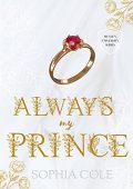 Sophia Cole - Heaven University Vol. 2. Always My Prince (2023)