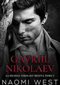 Naomi West - Bratva Vol. 2. Gavriil Nikolaev (2023)