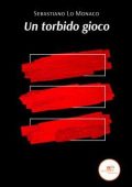 Sebastiano Lo Monaco - Un torbido gioco (2023)