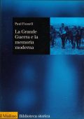 Paul Fussell - La Grande Guerra e la Memoria Moderna (2000)