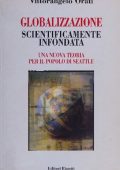 Vittorangelo Orati - Globalizzazione scientificamente infondata (2003)