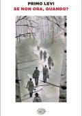 Primo Levi - Se non ora, quando? (2014)