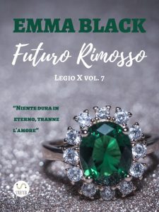 Emma Black – Legio X Vol. 7. Futuro rimosso (2020)