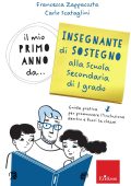 Francesca Zappacosta, Carlo Scataglini - Il mio primo anno da... Insegnante di Sostegno alla Scuola Secondaria di primo grado (2023)