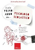 Antonella Ammirati - Il mio primo anno da... Psicologo Scolastico (2023)