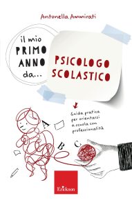 Antonella Ammirati – Il mio primo anno da… Psicologo Scolastico (2023)