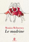 Monica McInerney - Le madrine (2023)