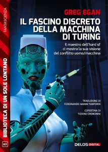 Greg Egan – Il fascino discreto della macchina di Turing (2022)