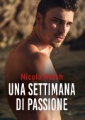 Nicola Marsh - Una settimana di passione (2020)