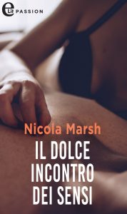 Nicola Marsh – Il dolce incontro dei sensi (2020)
