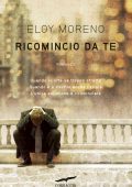 Eloy Moreno - Ricomincio da te (2012)