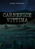 Sara Vannini - Carnefice Vittima (2022)