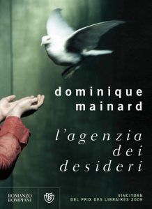 Dominique Mainard – L’agenzia dei desideri (2012)
