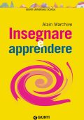 Alain Marchive - Insegnare e apprendere (2012)