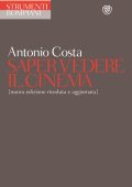 Antonio Costa - Saper vedere il cinema (2011)