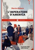 Martin Pollack - L'imperatore d’America. La grande fuga dalla Galizia (2023)