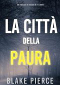 Blake Pierce - Ava Gold Vol. 2. La città della paura (2021)