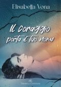 Elisabetta Vona - Il coraggio porta il tuo nome (2023)