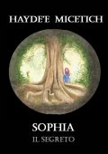 Haydee Micetich - Sophia. Il segreto (2017)