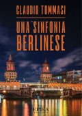 img Claudio Tommasi - Una sinfonia berlinese (2019)