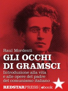 Raul Mordenti – Gli occhi di Gramsci (2016)