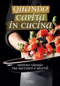 AA.VV. - Quando capita in cucina (2020)