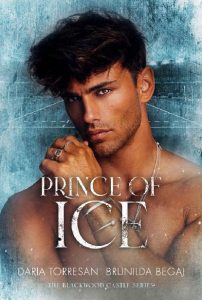Daria Torresan, Brunilda Begaj – Blackwood Castle Vol. 2. Prince of Ice (2023)