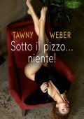 Tawny Weber - Sotto il pizzo...niente! (2021)
