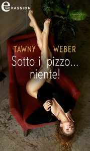 Tawny Weber – Sotto il pizzo…niente! (2021)