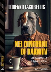 Lorenzo Iacobellis – Nei dintorni di Darwin (2023)