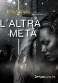 Denise Paci - L'altra metà (2022)