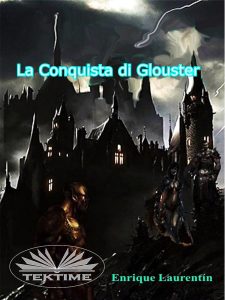 Enrique Laurentin – La Conquista Di Glouster (2023)