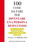 Nigel Cumberland - 100 cose da fare per diventare una persona di successo (2023)