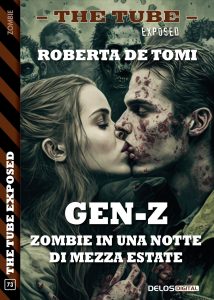 Roberta De Tomi – Gen-Z. Zombie in una notte di mezza estate (2023)