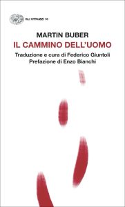 Martin Buber – Il cammino dell’uomo (2023)