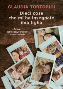 Claudia Tortorici – Dieci cose che mi ha insegnato mia figlia (2023)