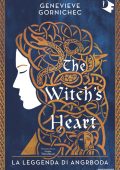 Genevieve Gornichec - The witch's heart. La leggenda di Angrboda (2023)