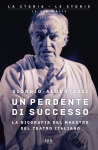 Giorgio Albertazzi – Un perdente di successo (2023)