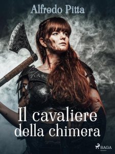 Alfredo Pitta – Il cavaliere della chimera (2023)