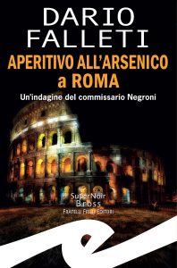 Dario Falleti – Aperitivo all’arsenico a Roma (2023)
