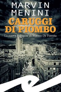Marvin Menini – Caruggi di piombo (2023)
