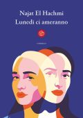 Najat El Hachmi - Lunedi ci ameranno (2023)