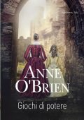 Anne O'Brien - Giochi di potere (2022)